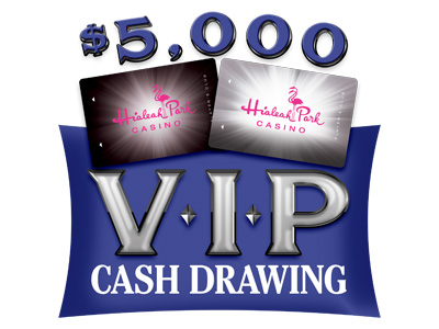 $5,000 VIP Cash Drawing