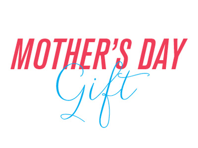 Mother's Day Gift