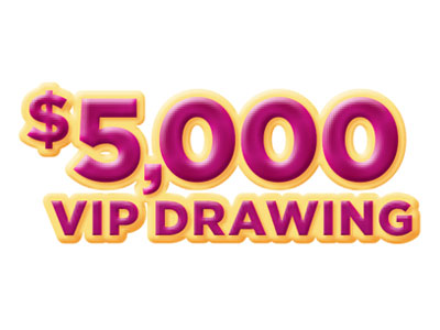 $5,000 VIP Drawings