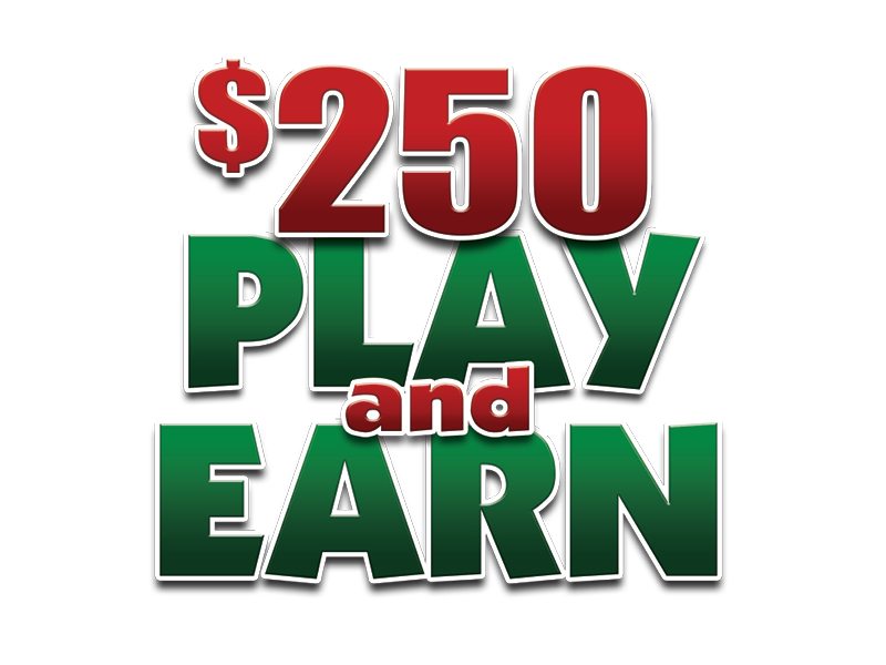$250 Play & Earn