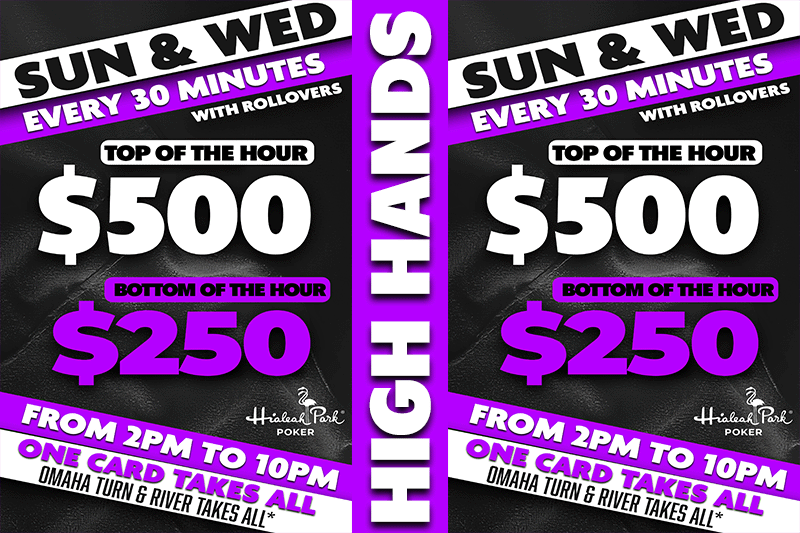 WEDNESDAY AND SUNDAY HIGH HANDS
