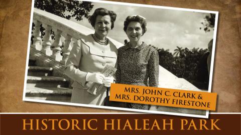 Mrs. John C. Clark & Mrs. Dorothy Firestone